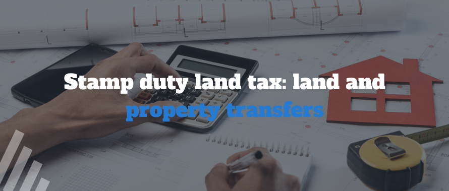 Stamp Duty Land Tax_ land and property transfers